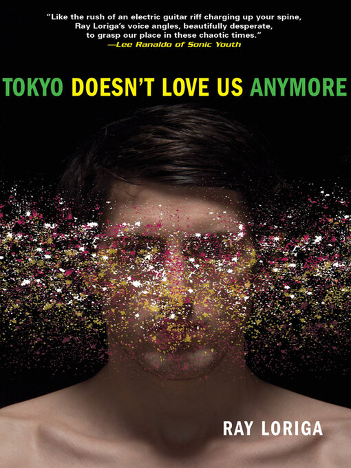 Title details for Tokyo Doesn't Love Us Anymore by Ray Loriga - Available